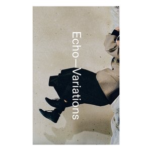 Zdjęcia dla 'Echo—Variations'