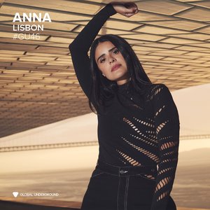 Image for 'Global Underground #46: ANNA - Lisbon'