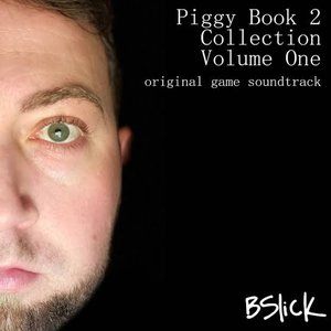 Image for 'Piggy Book 2 Collection: Volume One (Original Game Soundtrack)'