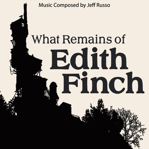 Image for 'What Remains of Edith Finch (Original Soundtrack)'