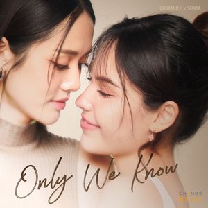 Image for 'ONLY WE KNOW (FROM "HARMONY SECRET ดีลลับฉบับเล่นเล่ห์ ")'
