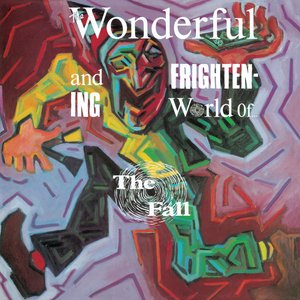 Image for 'The Wonderful And Frightening World Of....'