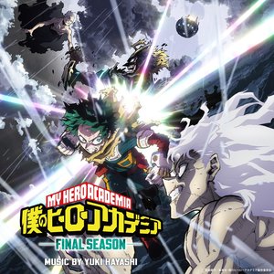 Image for 'My Hero Academia: FINAL SEASON (Original Series Soundtrack) Pre-release'