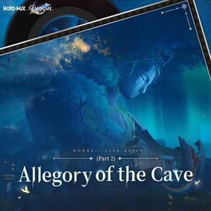Image for 'Honkai: Star Rail - Allegory of the Cave (Part 2) [Original Game Soundtrack]'