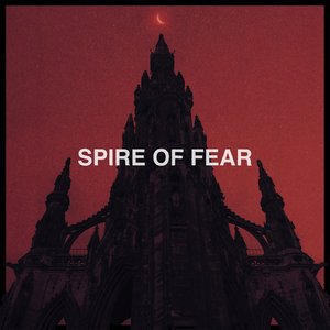 Image for 'Spire of Fear'