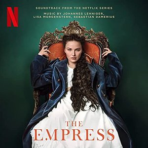 Изображение для 'The Empress (Soundtrack from the Netflix Series)'
