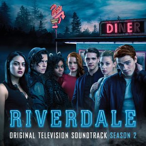Bild für 'Riverdale: Season 2 (Original Television Soundtrack)'