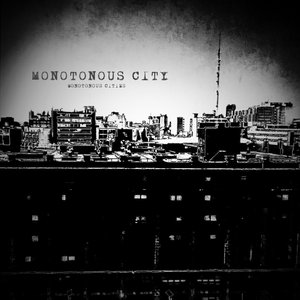 Image for 'Monotonous City'