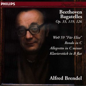 Image for 'Beethoven: Bagatelles Opp. 33, 119 & 126; Für Elise; Rondo in C; Allegretto in C Minor; Klavierstück in B-Flat'