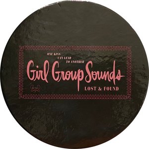 Image for 'One Kiss Can Lead to Another: Girl Group Sounds, Lost & Found (Remastered)'