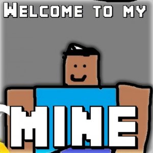 “Welcome to My Mine”的封面
