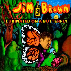 Image for 'I Urinated on a Butterfly'