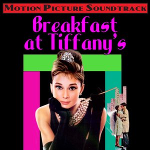 Image for 'Breakfast At Tiffany's: Music From The Motion Picture Score'
