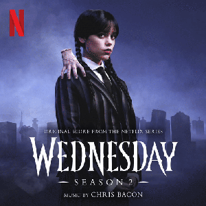 Immagine per 'Wednesday: Season 2 (Original Score from the Netflix Series)'