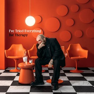 Image for 'I've Tried Everything But Therapy'