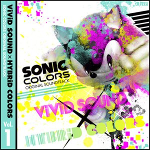 Image for 'SONIC COLORS ORIGINAL SOUNDTRACKViViD SOUND × HYBRiD COLORS (Vol.1)'