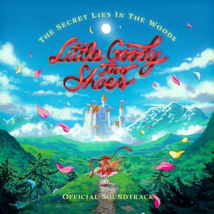 Bild für 'Little Goody Two Shoes (Official Game Soundtrack) ~ Side A'