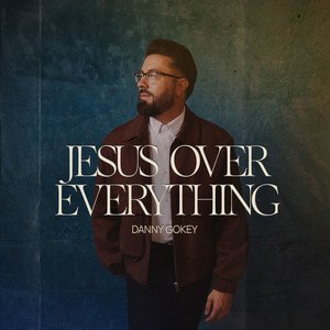 Immagine per 'Jesus Over Everything'