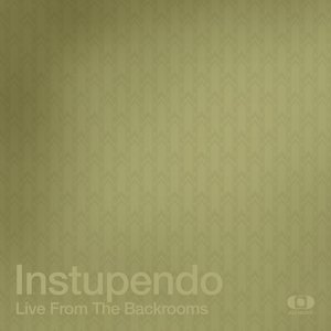 Image for 'Instupendo: Live From The Backrooms (DJ Mix)'