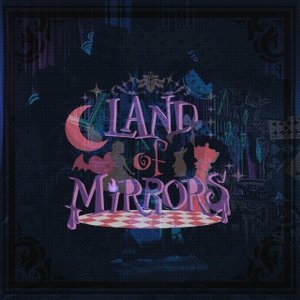 Immagine per 'LAND of MiRRORS'