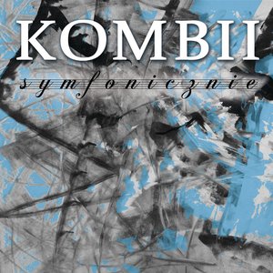 Bild für 'Kombii Symfonicznie (Live)'