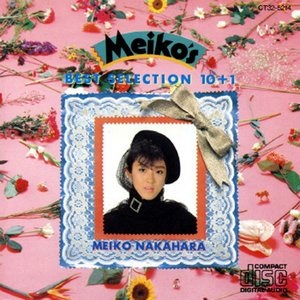 Image for 'Ｍｅｉｋｏ’ｓ　ＢＥＳＴ　ＳＥＬＥＣＴＩＯＮ　１０＋１'