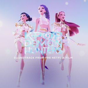Image for 'KPop Demon Hunters (Soundtrack from the Netflix Film)'