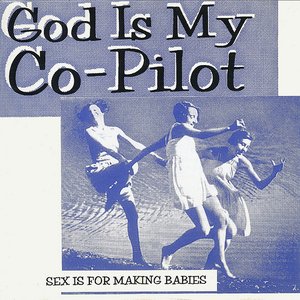 Image for 'Sex Is for Making Babies'
