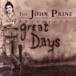 Image for 'The John Prine Anthology: Great Days'
