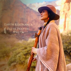 Image for 'Earth Resonance Flute Prayers, Pt. 1'