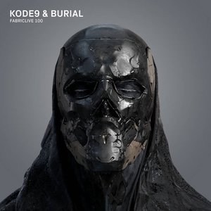 Image for 'Fabriclive 100: Kode9 & Burial (DJ Mix)'