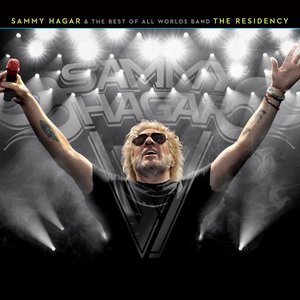 Image for 'Sammy Hagar & The Best Of All Worlds Band - The Residency'