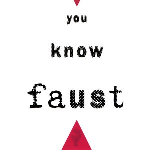 Imagen de 'You Know Faust'