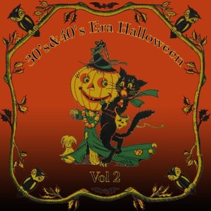 Image for '30's & 40's Era Halloween, Vol. 2'