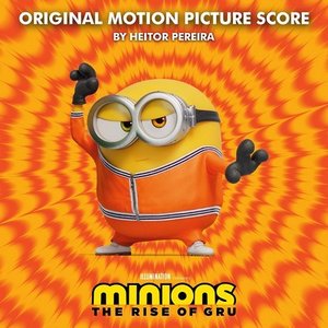 Immagine per 'Minions: The Rise of Gru (Original Motion Picture Score)'