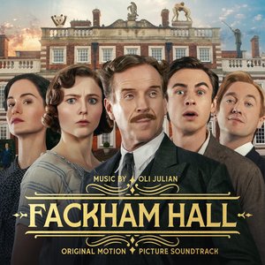 'Fackham Hall (Original Motion Picture Soundtrack)' için resim