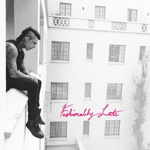 Zdjęcia dla 'Fashionably Late [Deluxe Edition]'