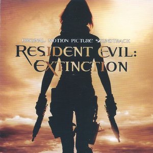 Изображение для 'Resident Evil: Extinction (Original Motion Picture Soundtrack)'