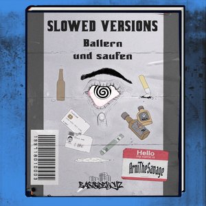 Image for 'Ballern und Saufen Slowed Versions'