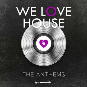 Imagen de 'We Love House - The Anthems'