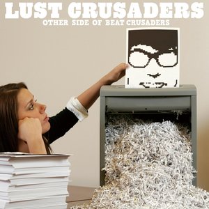 Image for 'LUST CRUSADERS -OTHER SIDE OF BEAT CRUSADERS-'