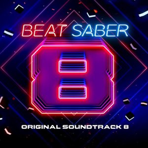 Image for 'Beat Saber (Original Game Soundtrack), Vol.VIII'