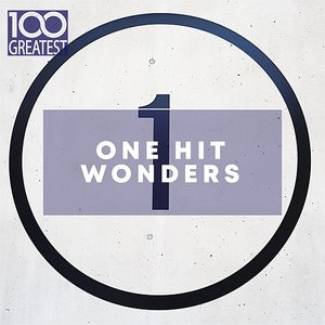 Image for '100 Greatest One Hit Wonders'