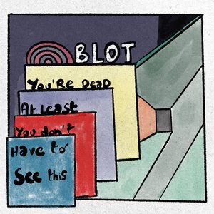 Image for 'You're Dead At Least You Don't Have To See This'