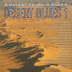 Immagine per 'Desert Blues 1 - Ambiances du Sahara'