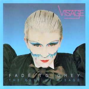 Image for 'Fade to Grey - The Best of Visage'