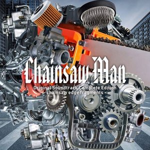 Image for 'Chainsaw Man (Original Soundtrack Complete Edition) - chainsaw edge fragments'
