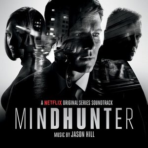 Image for 'Mindhunter (A Netflix Original Series Soundtrack)'