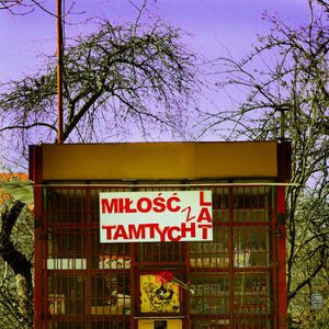 Immagine per 'Miłość Z Tamtych Lat'