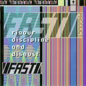 Image for 'Fast Product - Rigour Discipline And Disgust'